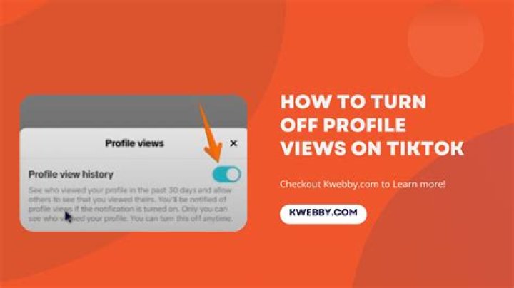 The Ultimate Guide To Turning Off Profile Views On TikTok