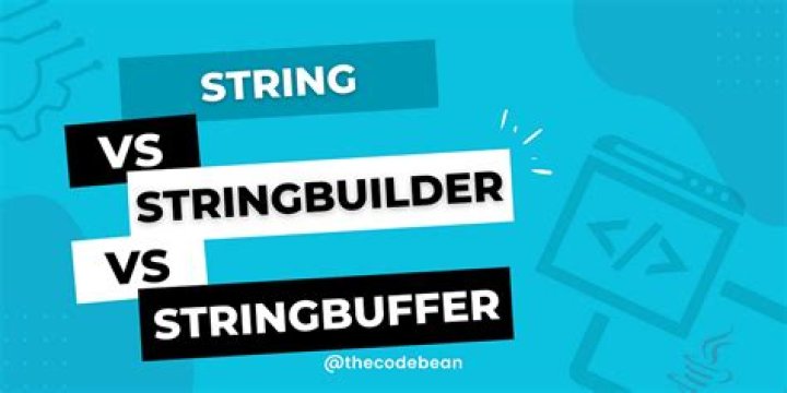 What is the Difference Between String StringBuffer and StringBuilder in Java